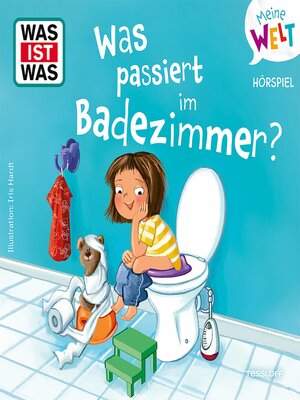 cover image of Was passiert im Badezimmer?
